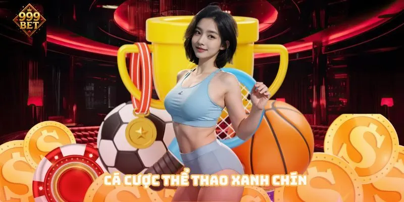 Cá cược thể thao xanh chín